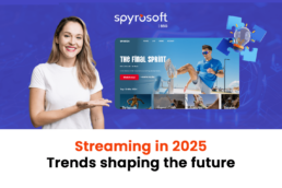 Trends and predictions for 2025 in the video and streaming industry